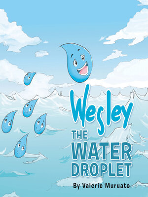 cover image of Wesley the Water Droplet
